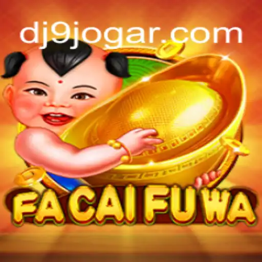 Descubra FaCaiFuWa: Um Novo Jogo que Une Tradição e Modernidade